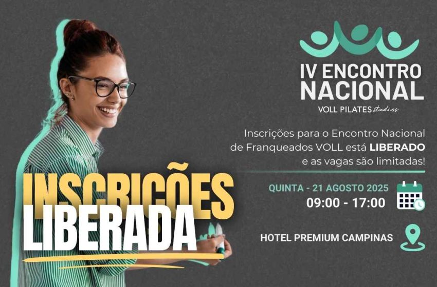  PRÉ INSCRIÇÃO LIBERADA: IV Encontro Nacional de Franqueados VOLL