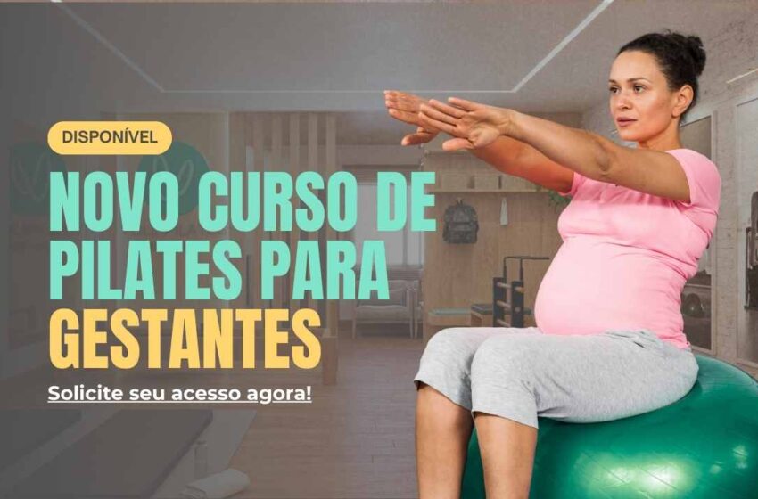  NOVO CURSO DE PILATES PARA GESTANTES | inscrições liberadas
